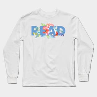 Floral READ Long Sleeve T-Shirt